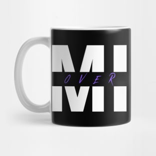 Motivational Quote -Mind over Matter Mug